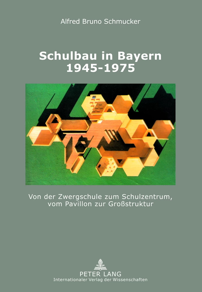 Titel: Schulbau in Bayern 1945-1975