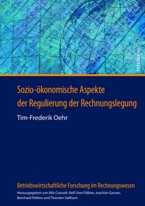 Title: Sozio-ökonomische Aspekte der Regulierung der Rechnungslegung
