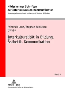 Titel: Interkulturalität in Bildung, Ästhetik, Kommunikation