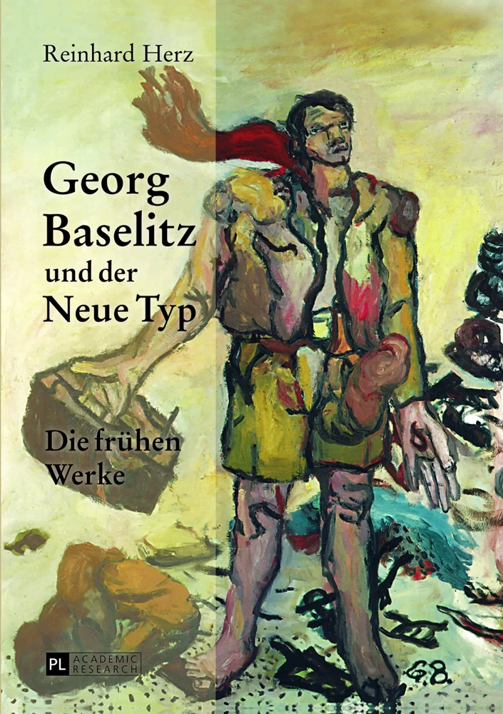 Titel: Georg Baselitz und der Neue Typ
