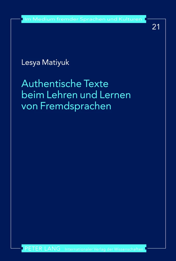Titel: Authentische Texte beim Lehren und Lernen von Fremdsprachen