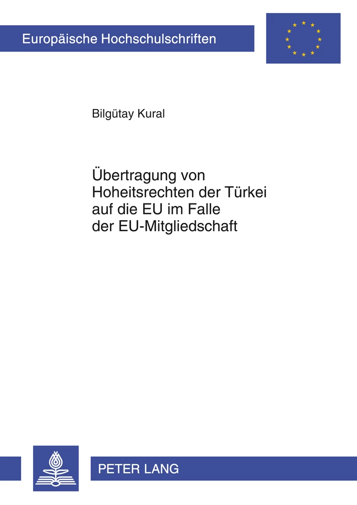 Titel: Übertragung von Hoheitsrechten der Türkei auf die EU im Falle der EU-Mitgliedschaft