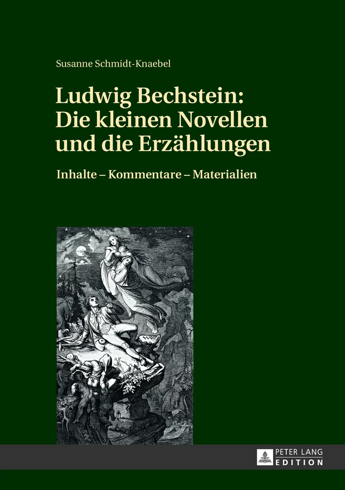 Titel: Ludwig Bechstein: Die kleinen Novellen und die Erzählungen