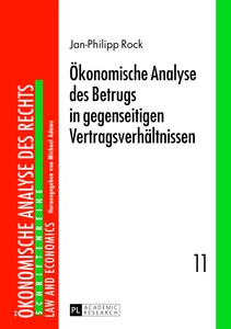 Titel: Ökonomische Analyse des Betrugs in gegenseitigen Vertragsverhältnissen