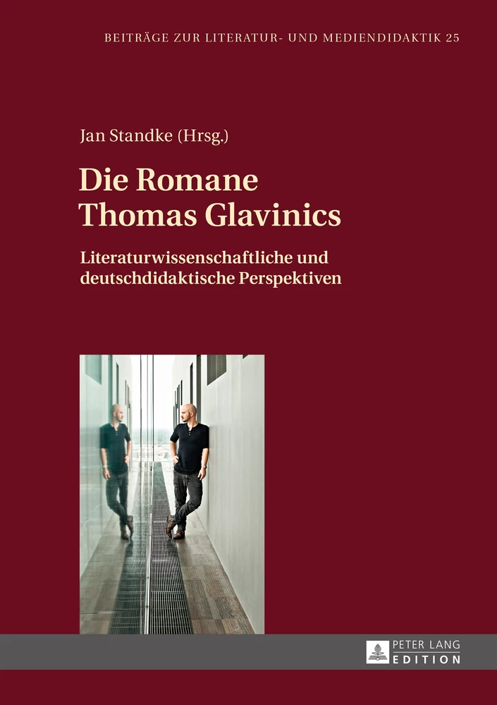 Titel: Die Romane Thomas Glavinics