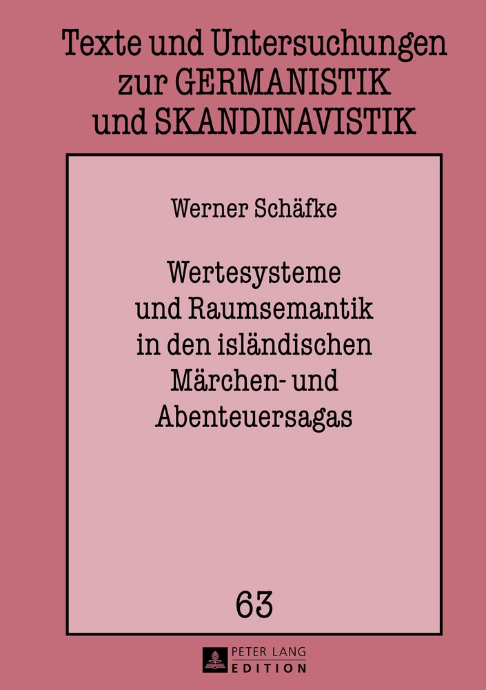 Title: Wertesysteme und Raumsemantik in den isländischen Märchen- und Abenteuersagas