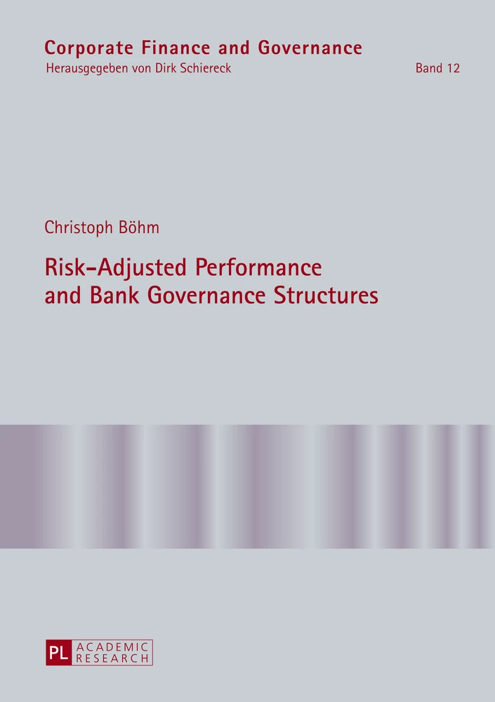 Title: Risk-Adjusted Performance and Bank Governance Structures