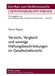 Title: Verzicht, Vergleich und sonstige Haftungsbeschränkungen im Gesellschaftsrecht