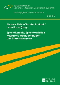 Titel: Sprachkontakt, Sprachvariation, Migration: Methodenfragen und Prozessanalysen