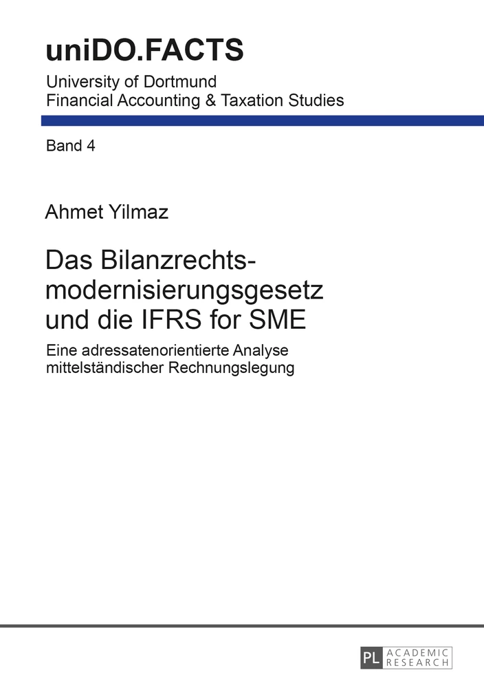 Titel: Das Bilanzrechtsmodernisierungsgesetz und die IFRS for SME