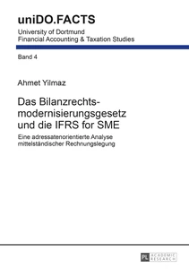 Title: Das Bilanzrechtsmodernisierungsgesetz und die IFRS for SME