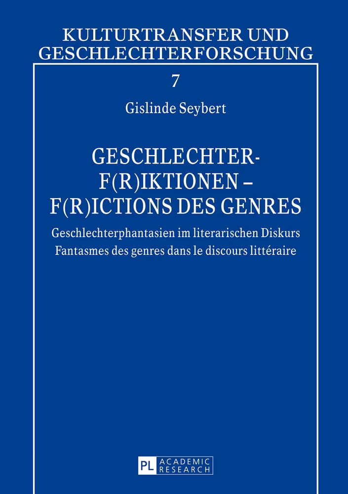 Titel: Geschlechter-F(r)iktionen – F(r)ictions des genres