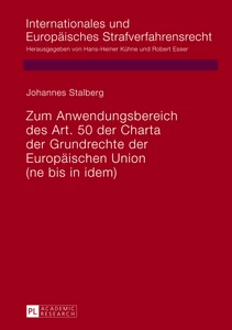Title: Zum Anwendungsbereich des Art. 50 der Charta der Grundrechte der Europäischen Union
