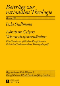 Title: Abraham Geigers Wissenschaftsverständnis