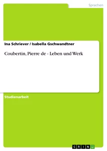 Título: Coubertin, Pierre de - Leben und Werk