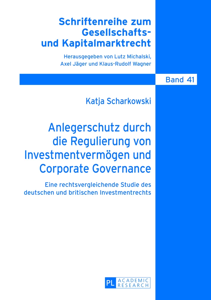 Titel: Anlegerschutz durch die Regulierung von Investmentvermögen und Corporate Governance