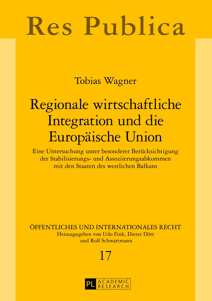 Titel: Regionale wirtschaftliche Integration und die Europäische Union