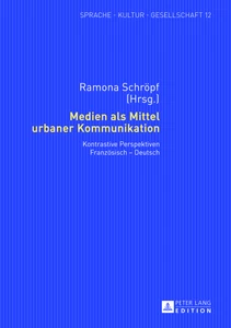 Title: Medien als Mittel urbaner Kommunikation
