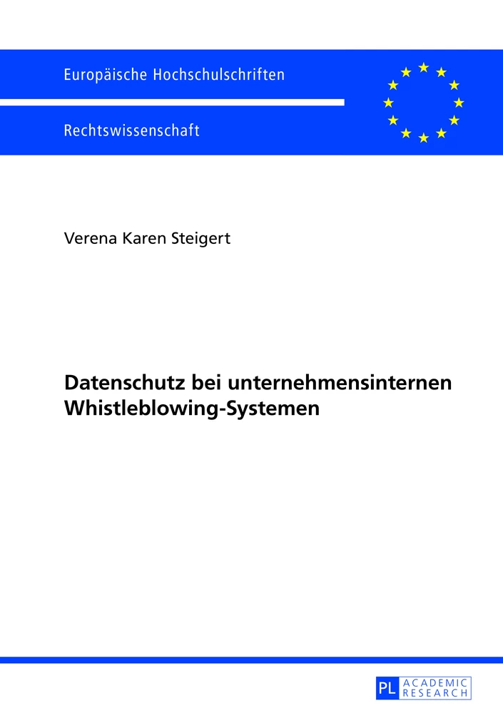Titel: Datenschutz bei unternehmensinternen Whistleblowing-Systemen