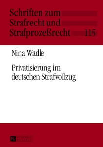 Title: Privatisierung im deutschen Strafvollzug