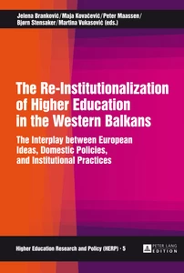 Title: The Re-Institutionalization of Higher Education in the Western Balkans