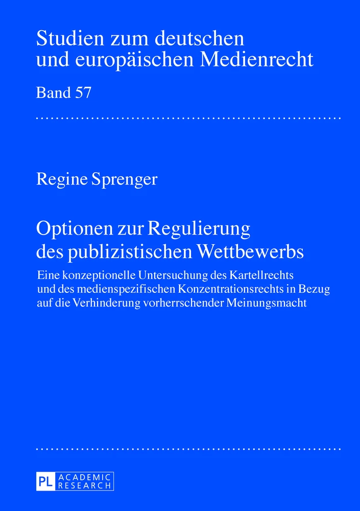 Titel: Optionen zur Regulierung des publizistischen Wettbewerbs