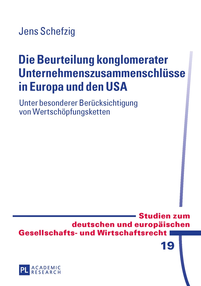 Titel: Die Beurteilung konglomerater Unternehmenszusammenschlüsse in Europa und den USA