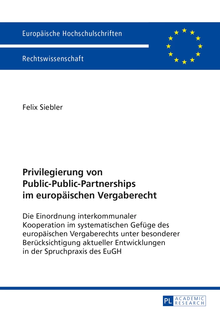 Titel: Privilegierung von Public-Public-Partnerships im europäischen Vergaberecht