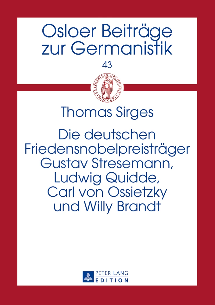 Titel: Die deutschen Friedensnobelpreisträger Gustav Stresemann, Ludwig Quidde, Carl von Ossietzky und Willy Brandt
