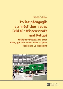 Title: Polizeipädagogik als mögliches neues Feld für Wissenschaft und Polizei