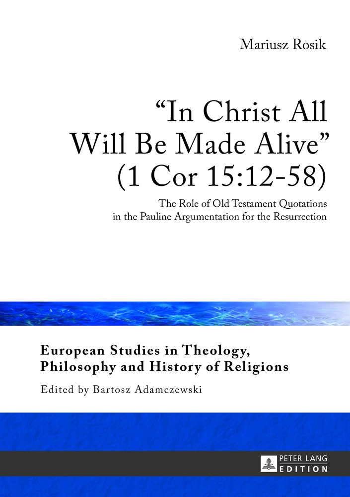 Title: «In Christ All Will Be Made Alive» (1 Cor 15:12-58)