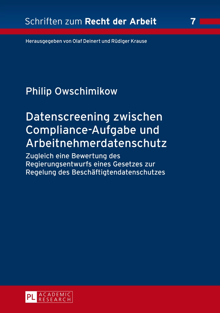 Title: Datenscreening zwischen Compliance-Aufgabe und Arbeitnehmerdatenschutz