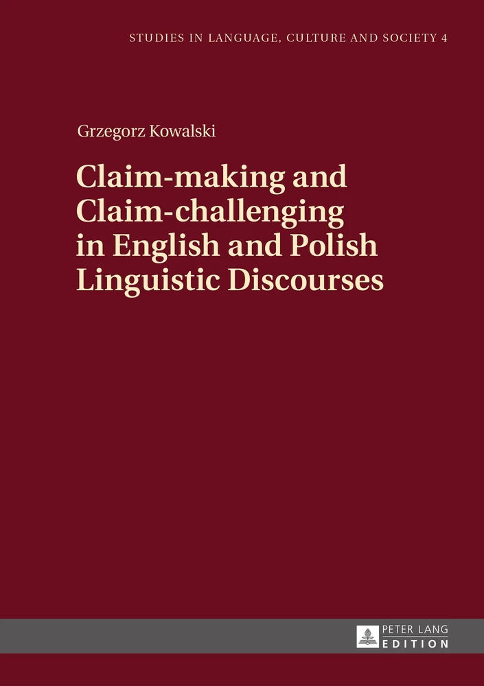 Title: Claim-making and Claim-challenging in English and Polish Linguistic Discourses