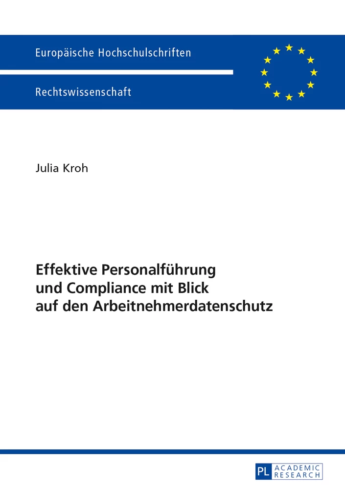 Titel: Effektive Personalführung und Compliance mit Blick auf den Arbeitnehmerdatenschutz
