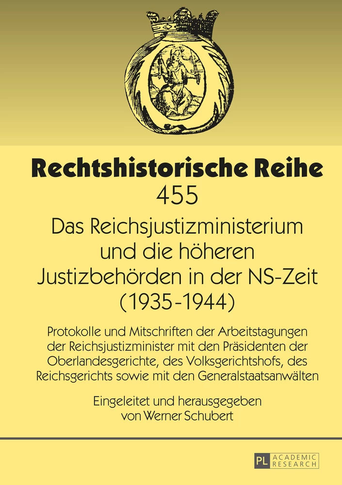 Titel: Das Reichsjustizministerium und die höheren Justizbehörden in der NS-Zeit (1935–1944)