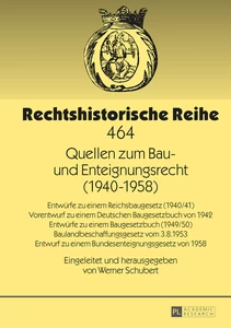 Title: Quellen zum Bau- und Enteignungsrecht (1940–1958)