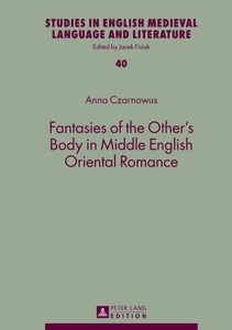 Title: Fantasies of the Other’s Body in Middle English Oriental Romance