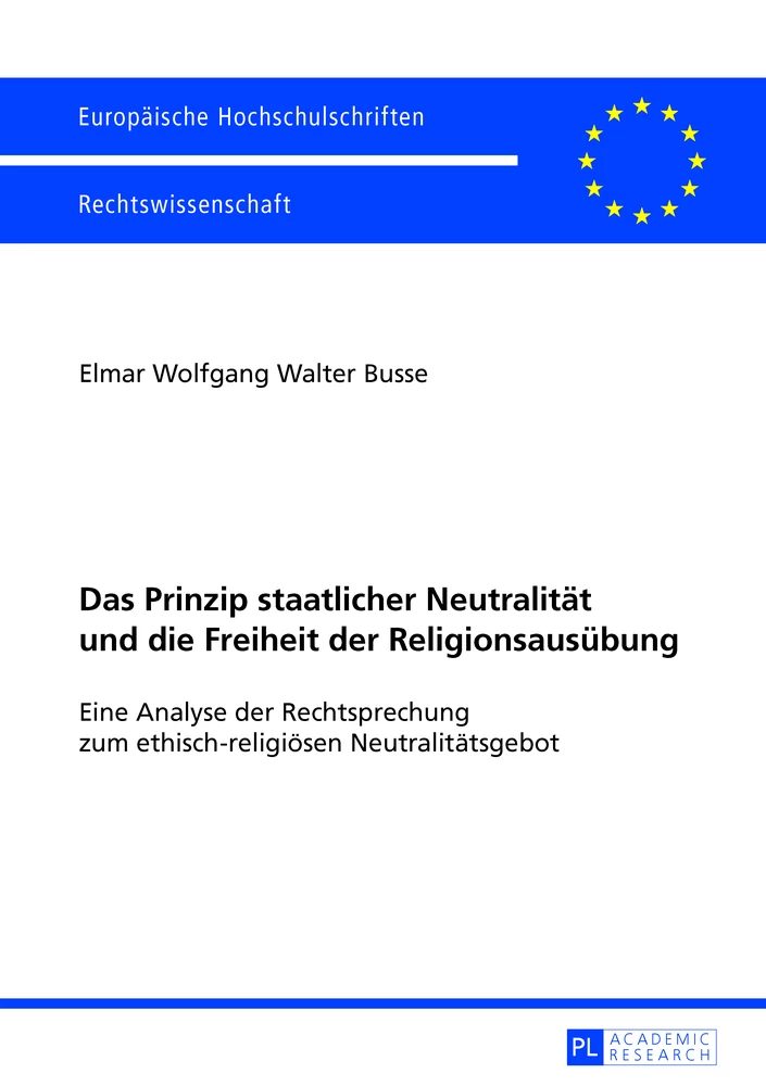 Titel: Das Prinzip staatlicher Neutralität und die Freiheit der Religionsausübung