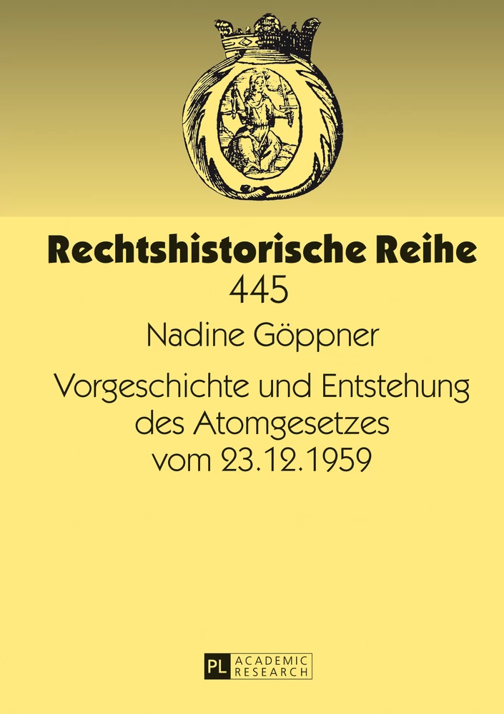 Titel: Vorgeschichte und Entstehung des Atomgesetzes vom 23.12.1959