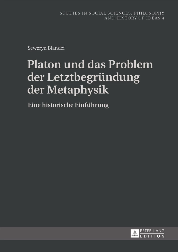 Titel: Platon und das Problem der Letztbegründung der Metaphysik