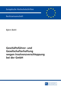 Title: Geschäftsführer- und Gesellschafterhaftung wegen Insolvenzverschleppung bei der GmbH