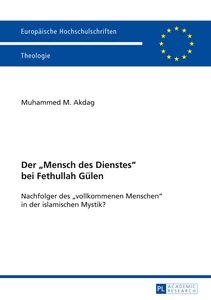 Title: Der «Mensch des Dienstes» bei Fethullah Gülen
