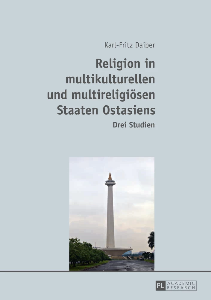 Titel: Religion in multikulturellen und multireligiösen Staaten Ostasiens