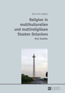 Title: Religion in multikulturellen und multireligiösen Staaten Ostasiens