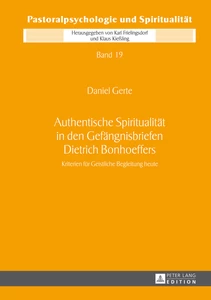 Title: Authentische Spiritualität in den Gefängnisbriefen Dietrich Bonhoeffers