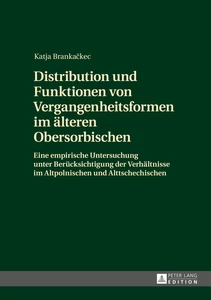 Title: Distribution und Funktionen von Vergangenheitsformen im älteren Obersorbischen