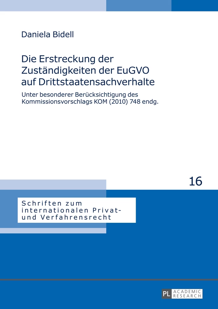 Titel: Die Erstreckung der Zuständigkeiten der EuGVO auf Drittstaatensachverhalte