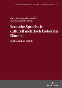 Title: Deutsche Sprache in kulturell mehrfach kodierten Räumen