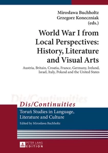Title: World War I from Local Perspectives: History, Literature and Visual Arts