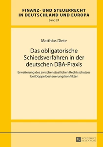 Title: Das obligatorische Schiedsverfahren in der deutschen DBA-Praxis
